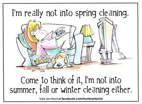 Jim Hunt Cleaning Quotes Funny Spring Cleaning Quotes Cleaning Quotes