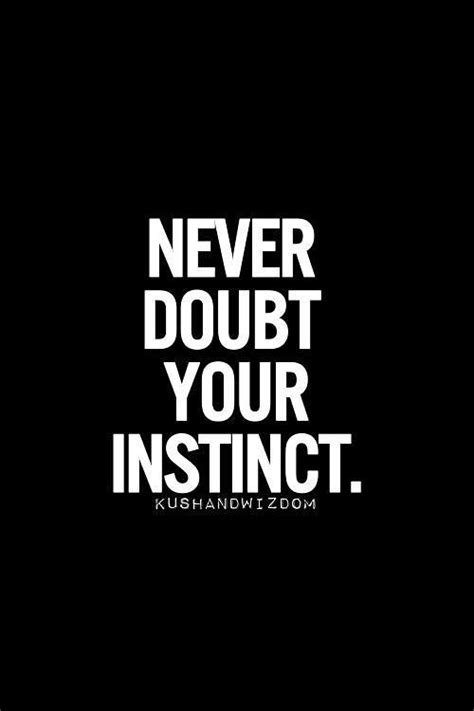 Never Doubt Yourself Quotes Quotesgram