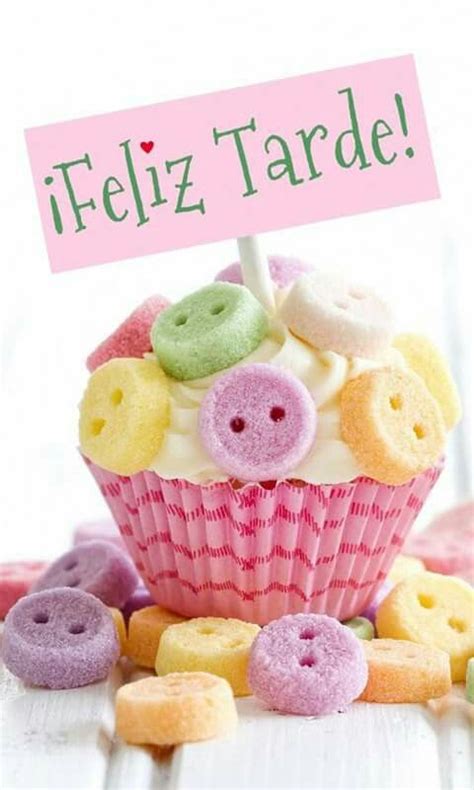 Feliz Tarde Happy Birthday Cakes Happy Birthday Cards Images Happy