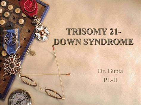 Ppt Trisomy 21 Down Syndrome Powerpoint Presentation Free Download Id73671