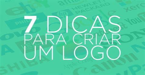 Dicas Para Criar Um Logo Designers Brasileiros