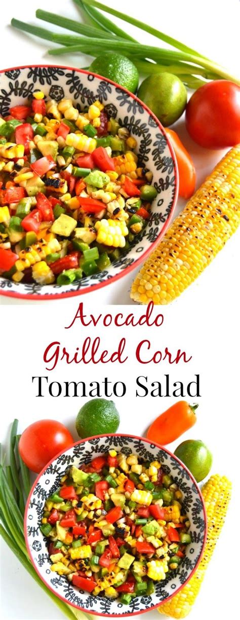 Avocado Grilled Corn Tomato Salad Makes The Perfect Flavorful Appetizer