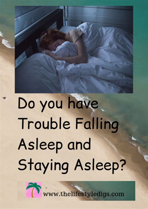 Do You Have Trouble Falling Asleep And Staying Asleep The Lifestyle