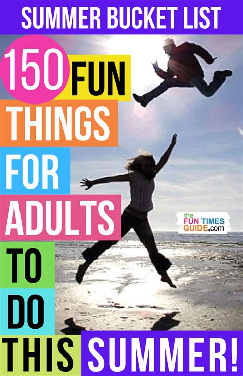 A List Of Nearly 200 Summer Fun Activities For Adults No Matter