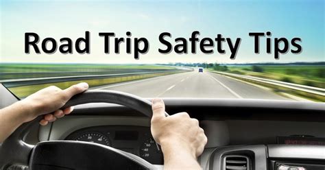Road Trip Safety Tips In 2020 Road Trip Safety Road Trip Trip