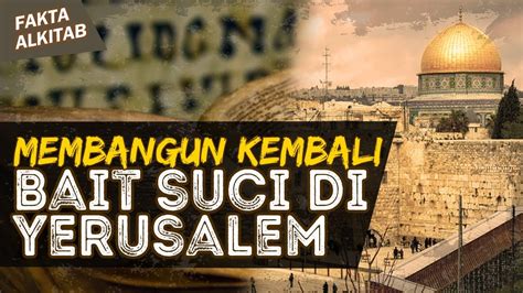 Membangun Kembali Bait Suci Yerusalem Setelah Pembuangan Di Babel