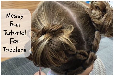 Messy Bun Tutorial for Toddlers | Hair bun tutorial, Messy bun for short hair, Messy bun tutorial
