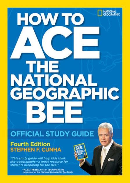 How To Ace The National Geographic Bee Official Study Guide 4th