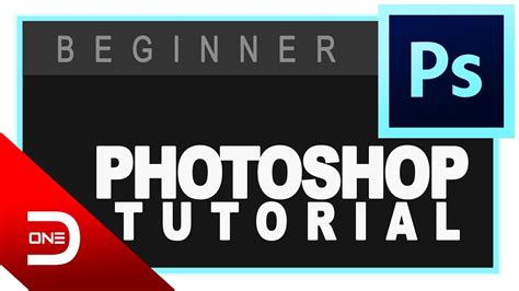 Adobe Photoshop Basics A Tutorial For Beginners Youtube