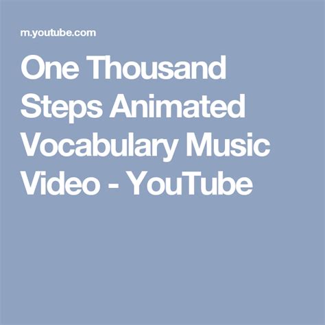 One Thousand Steps Animated Vocabulary Music Video Youtube Step By