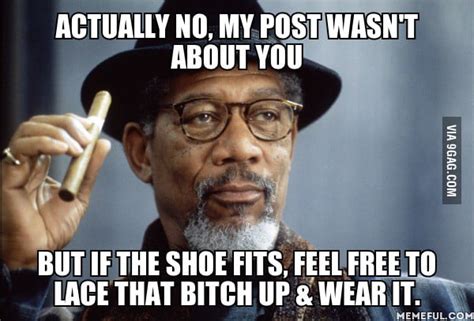 Morgan Freeman Be Like 9gag