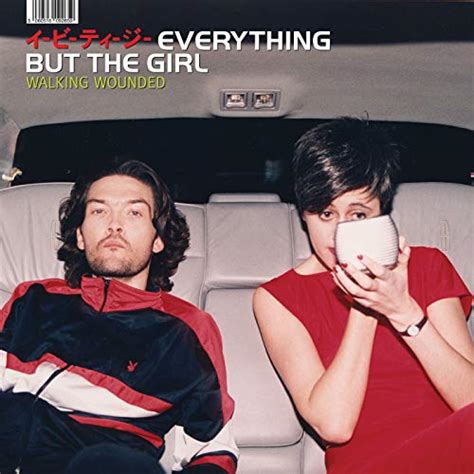 Play Walking Wounded By Everything But The Girl On Amazon Music