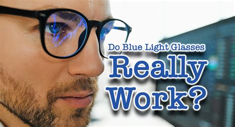 Do Blue Light Glasses Really Work Mega Doctor News