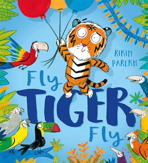 Fly Tiger Fly By Rikin Parekh Books Hachette Australia