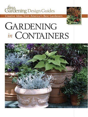 Book Review Fine Gardenings Gardening In Containers Fine Gardening