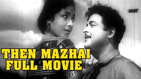 Then Mazhai Tamil Full Movie Gemini Ganesan K R Vijaya Youtube