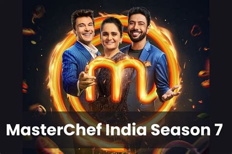 masterchef india season 7 winner revealed finale date top 3 contestants runner up last