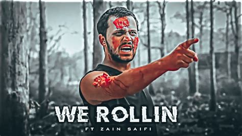 We Rollin Ftzyan Saifi Zyan Saifi Edit Status R2h Status Youtube