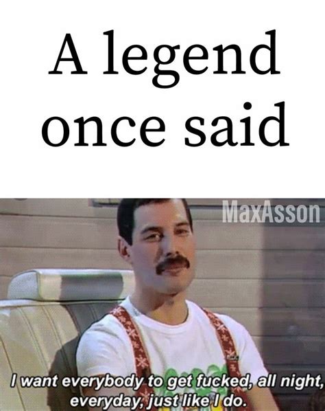 Pin By Max Asson On Queen♩ Freddie Mercury Quotes Queen Meme Queen
