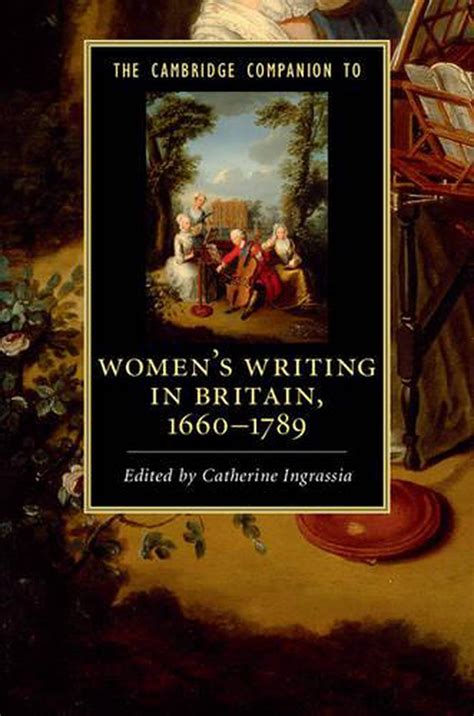 Cambridge Companion To Womens Writing In Britain 1660 1789 By