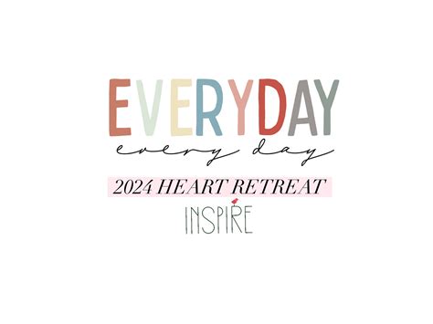 Everyday Every Day: INSPIRE 2024 Heart Retreat with Jan Johnson and