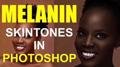 Melanin Skin Tone Color Grading Episode 2 Photoshoptutorial How To