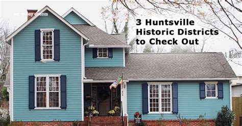 3 Huntsville Historic Districts To Check Out We Are Huntsville
