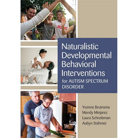Naturalistic Developmental Behavioral Interventions For Autism Spectrum