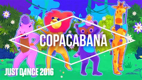 Just Dance 2016 Copacabana By Frankie Bostello Official Us Youtube