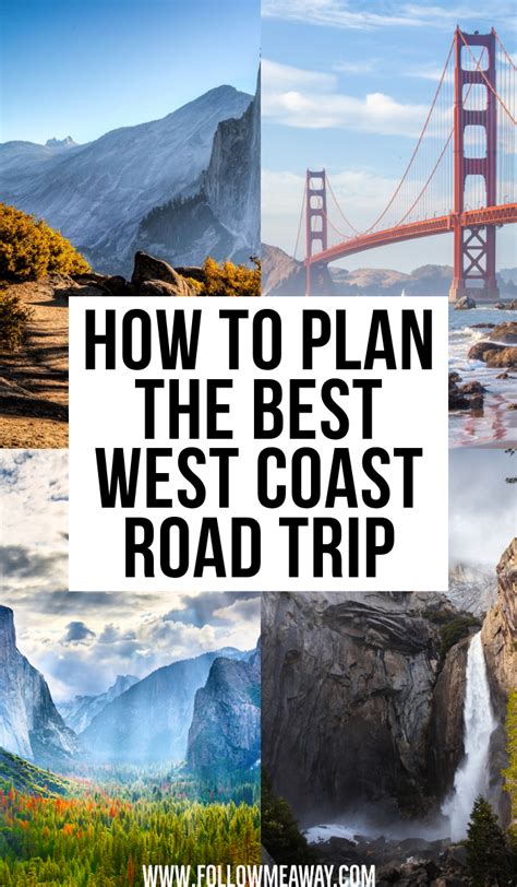 How To Plan The Best West Coast Road Trip How To Travel On The West