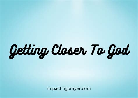 20 Prayers To Get Closer To God And How To Draw Closer To Him