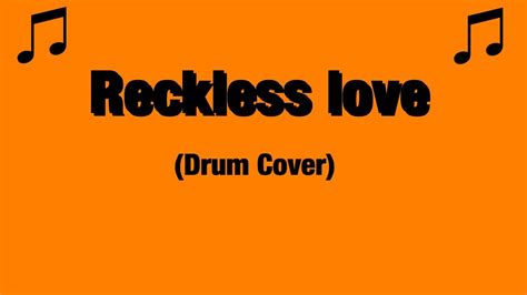 Reckless Love Drum Cover Youtube