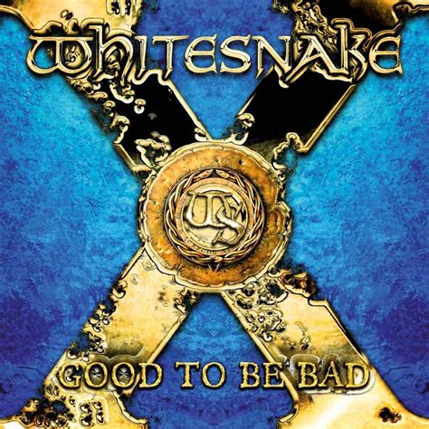Classic Rock Covers Database Whitesnake Good To Be Bad Released