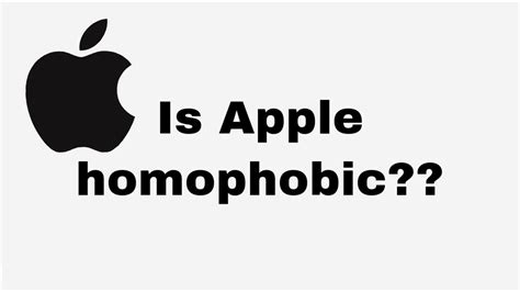 Is Apple Homophobic Youtube