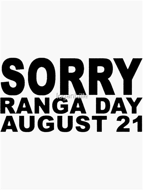 Sorry Ranga Day Sticker For Sale By Loganhille Redbubble