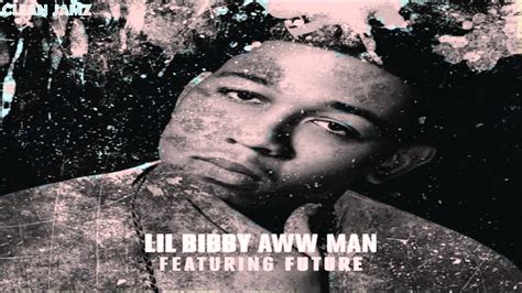 Lil Bibby Featuring Future Aww Man [clean Edit] Youtube