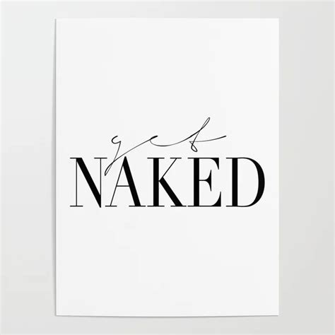 A Black And White Poster With The Word Naked Written In Cursive Writing