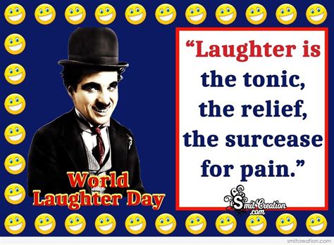 World laughter day is celebrated on the first sunday of may every year. World Laughter Day Quote Of Charlie Chaplin - SmitCreation.com