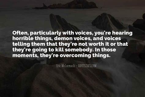 Top 44 Quotes About Hearing Voices Famous Quotes And Sayings About