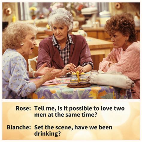 33 Quotes From The Golden Girls Guaranteed To Make Your Day Golden Girls Quotes Golden Girls