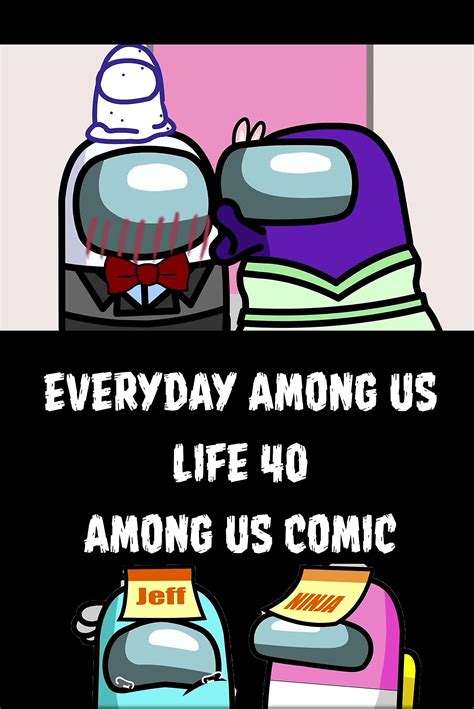 Everyday Among Us Life 40 Among Us Comic By Elizabeth Grant Goodreads