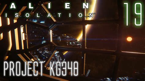 Alien Isolation 60fps Hard 19 Mission 10 4 Project Kg348 Gameplay