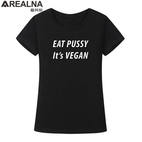 Tee Shirt Femme Tumblr Eat Pussy Its Vegan Letter Print Women T Shirt Casual Cotton Hipster
