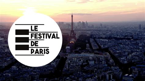Les éditions précédentes - Le Festival de Paris