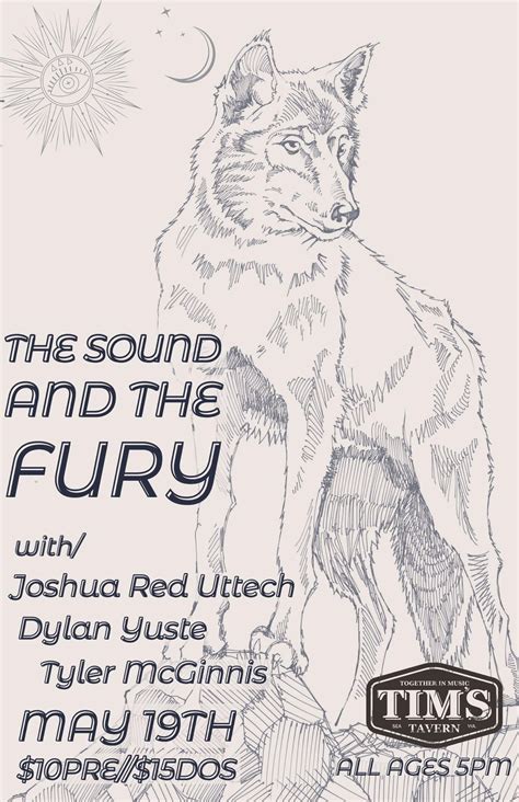The Sound and The Fury, Joshua Red Uttech, Dylan Yuste, and Tyler