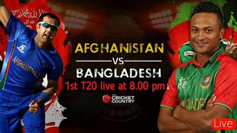 Bangladesh Vs Afghanistan 1st Match T20 Live Cricket G Tv Live Ban Vs