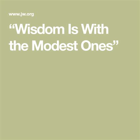 “wisdom Is With The Modest Ones” Modesty Wisdom One Incoming Call