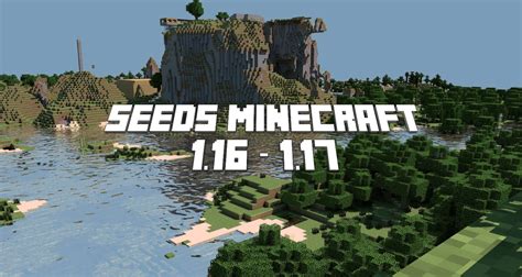 As 25 Melhores Seeds Para Minecraft 117 Minecraft Tutos