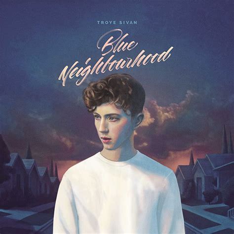 Please download one of our supported browsers. TROYE SIVAN『Blue Neighbourhood』Interviewneol.jp Page 4 ...