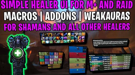 Simple Healer Ui And Macros Resto Shaman And Other Healers World